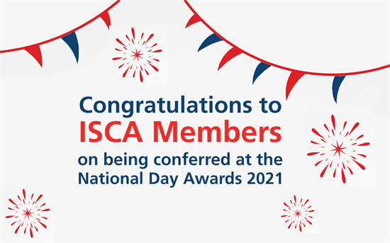 ISCA Members Conferred at National Day Awards 2021