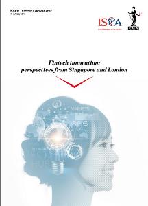 ISCA- ICAEW “Fintech Innovation: Perspectives from Singapore and London” Publication ISCA- ICAEW “Fintech Innovation: Perspectives from Singapore and London” Publication