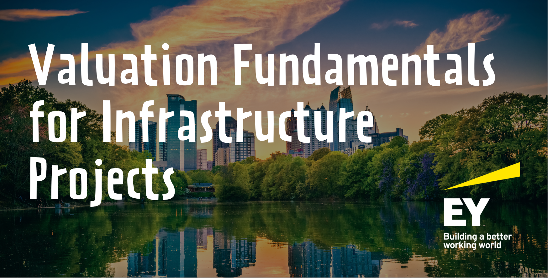 Valuation Fundamentals for Infrastructure Projects